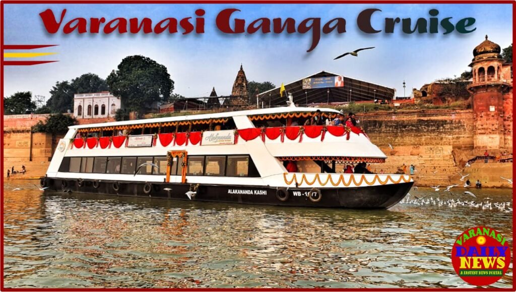 Experience the Spiritual Heart of India with a Varanasi Ganga Cruise By Varanasi Daily News
