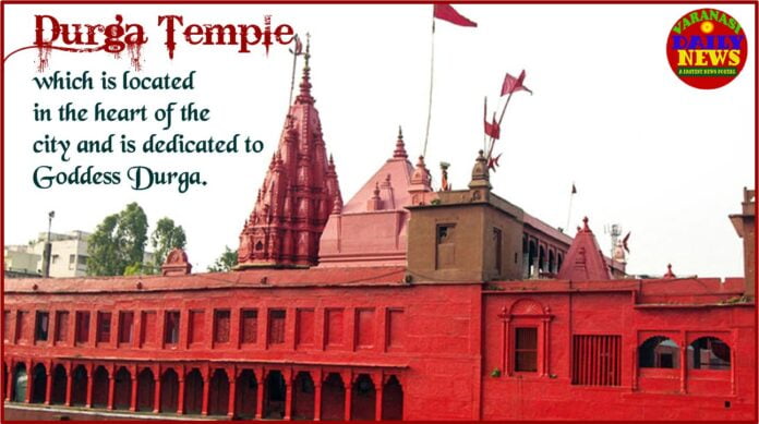 The Magnificent Temples of Varanasi An Experience Not to be Missed Varanasi Daily News 3