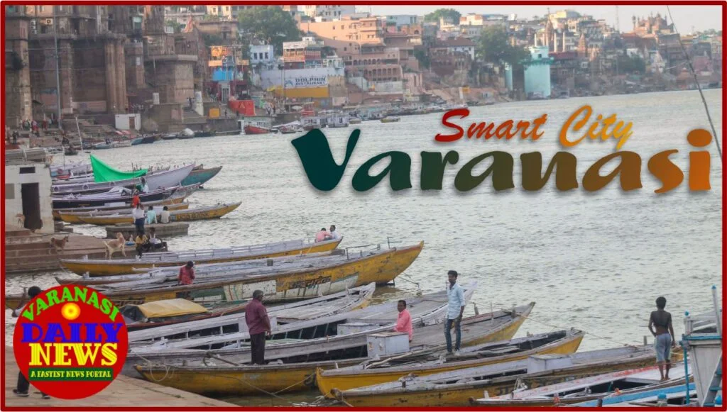 Varanasi Set for Major Development Drive By Varanasi Daily News