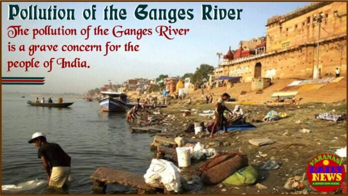 From Rituals to Pollution: The Complex Reality of Varanasi's Ganga By Varanasi Daily News