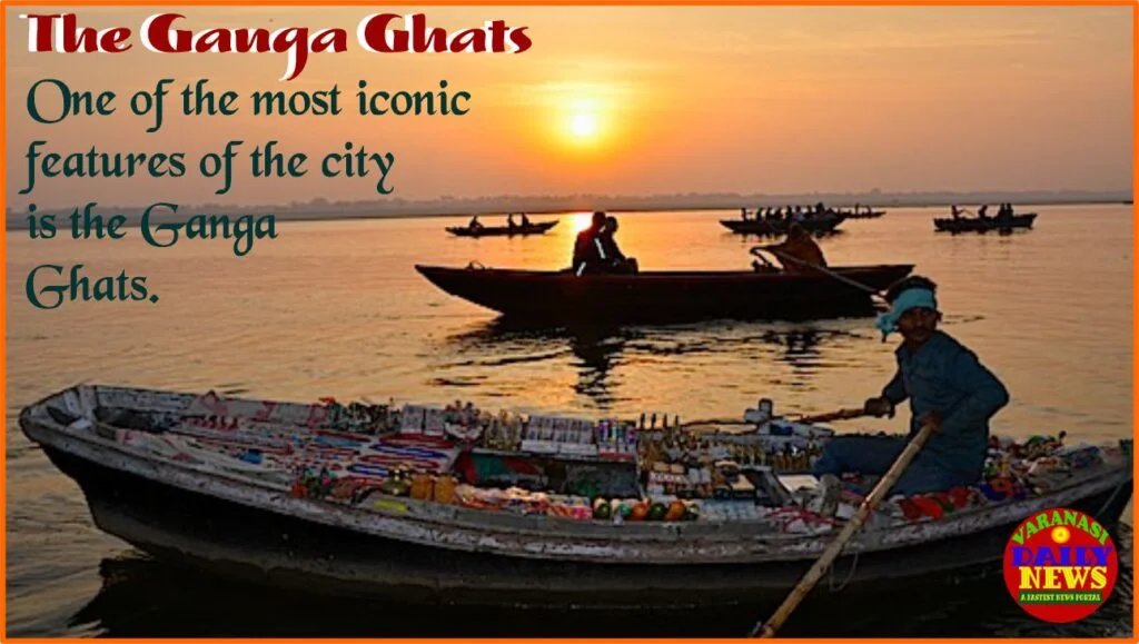 Varanasi's Ganga Ghats: A Visual Treat and Cultural Delight By Varanasi Daily News
