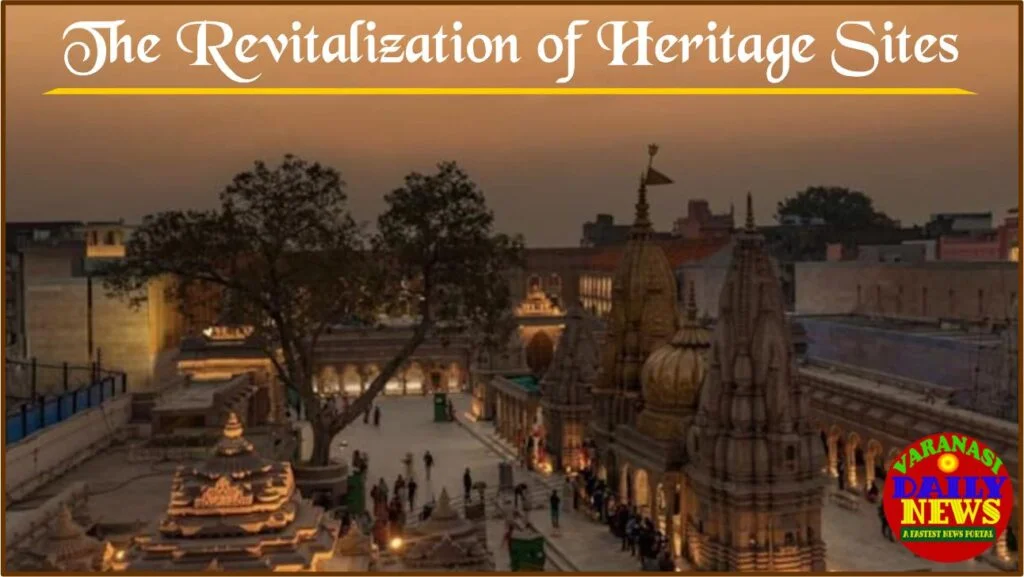 Varanasi's Regeneration: A Look at the City's Urban Renewal Plans By Varanasi Daily News